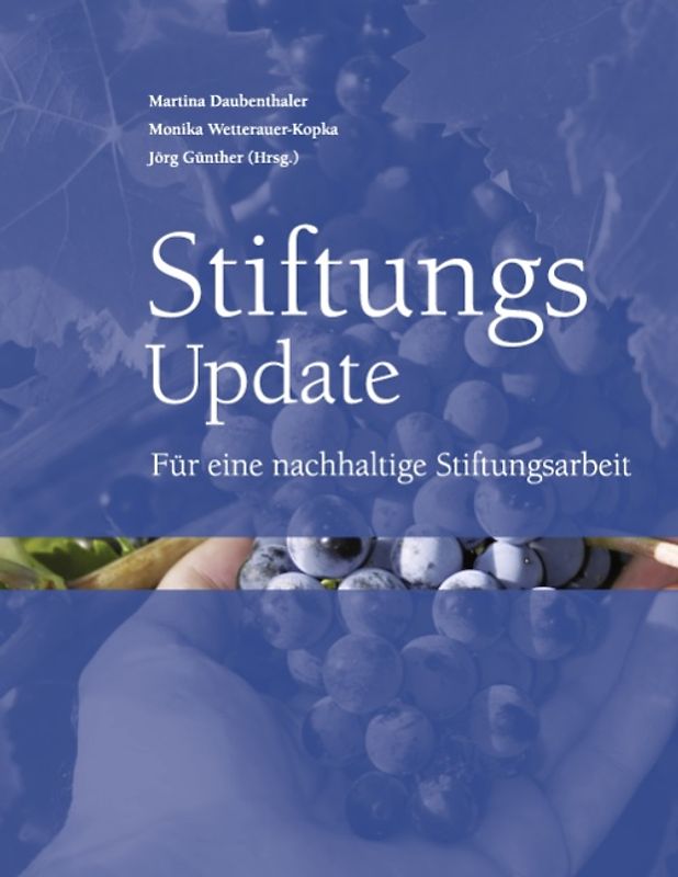Stiftungs-Update. Für eine nachhaltige Stiftungsarbeit