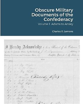 Obscure Military Documents of the Confederacy