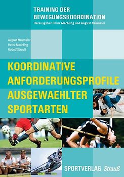 Koordinative Anforderungsprofile ausgewählter Sportarten