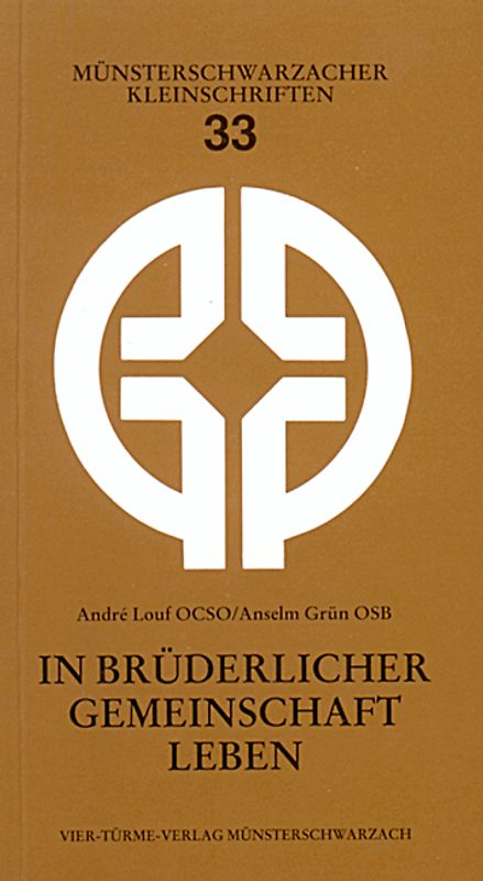 In brüderlicher Gemeinschaft leben