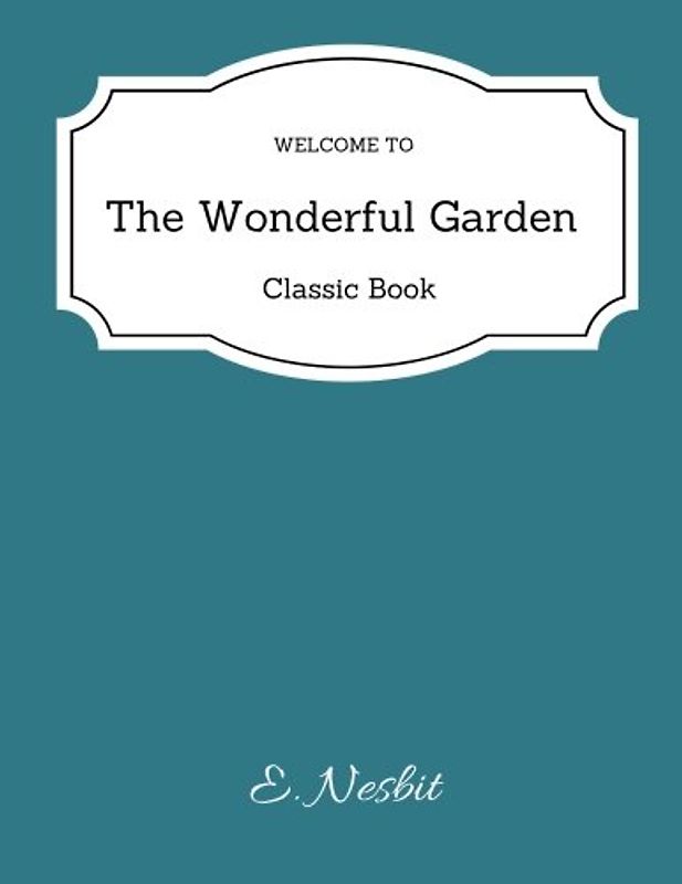 The Wonderful Garden