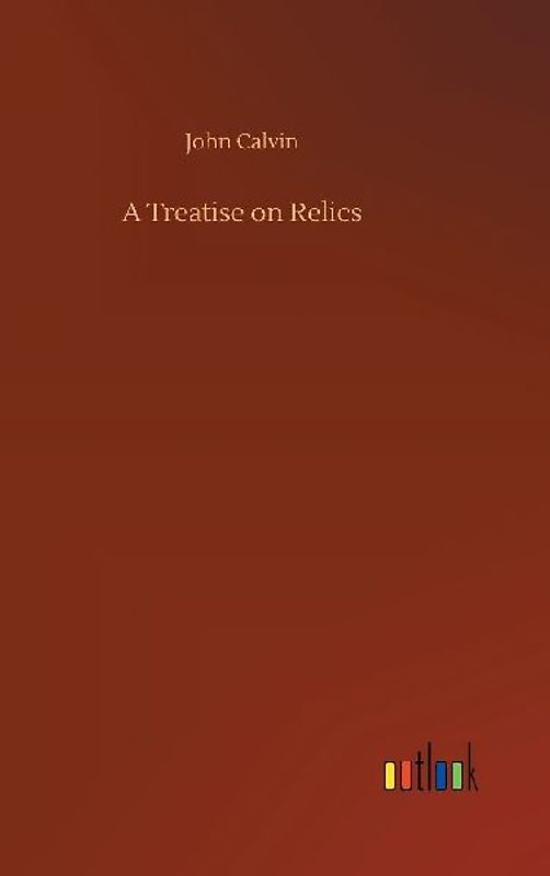 A Treatise on Relics