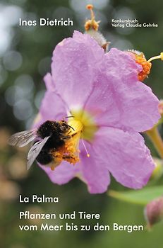 La Palma. Pflanzen und Tiere vom Meer bis zu den Bergen