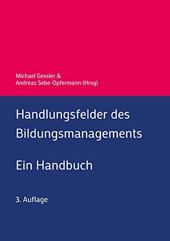 Handlungsfelder des Bildungsmanagements: Ein Handbuch