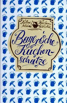 Bayerische Küchenschätze