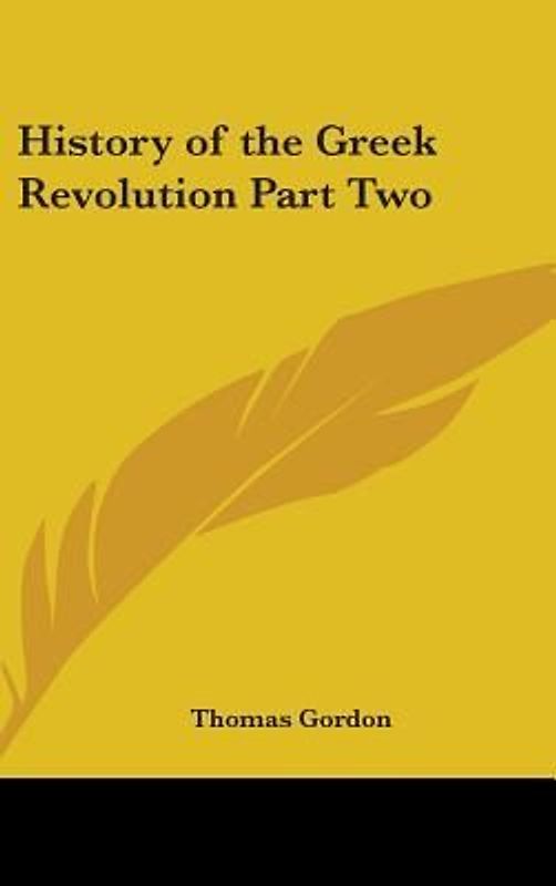 History of the Greek Revolution Part Two