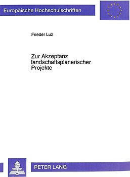 Zur Akzeptanz landschaftsplanerischer Projekte