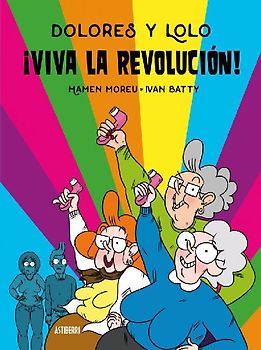 Dolores y Lolo 2 : ¡viva la revolución!