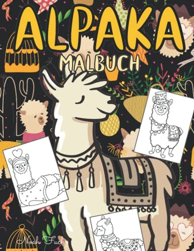 Alpaka Malbuch: Malvorlagen Für Kinder 2-12, Jugendliche und Erwachsene (alle Altersgruppen): Ein tolles Geschenk Für Alpaka-Liebhaber: 44 Originelle ... Weihnachtsfest für Ihre Kinder unvergesslich