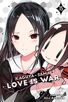 Kaguya-sama: Love is War, Vol. 15: Volume 15
