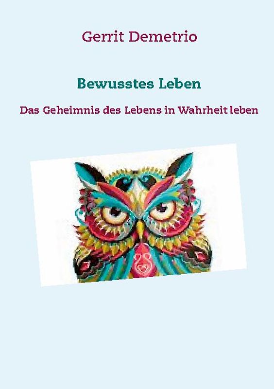 Bewusstes Leben