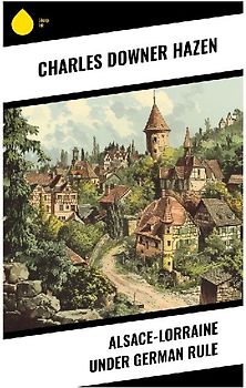 Alsace-Lorraine under German Rule