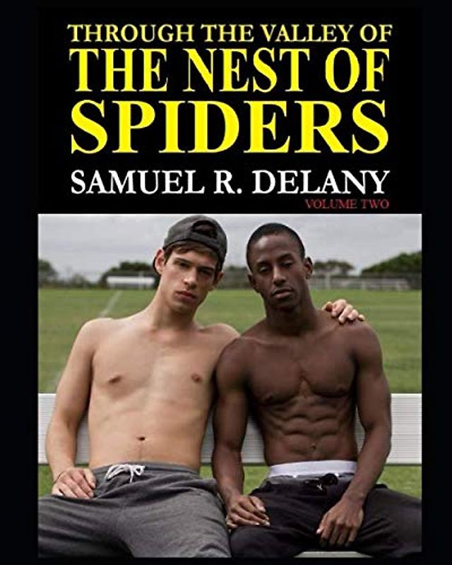 Through the Valley of the Nest of Spiders: An Improbable Community (Volume II)