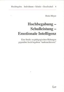 Hochbegabung - Schulleistung - Emotionale Intelligenz