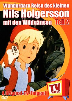 TV Kult - Die Wunderbare Reise des kleinen Nils Holgersson mit den Wildgänsen, Teil 2 - Selma Lagerlöf DVD