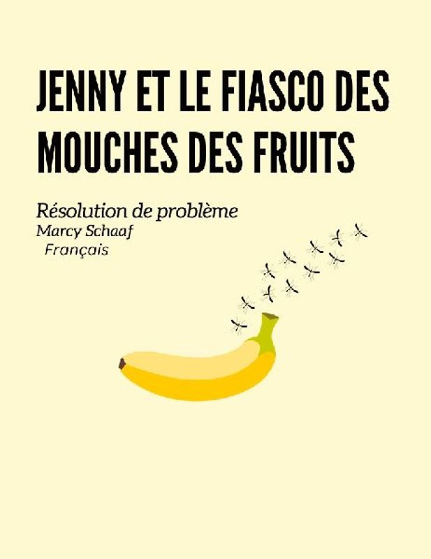 Jenny et le fiasco des mouches des fruits (French)