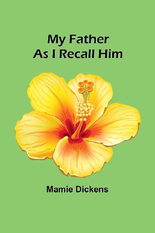 My Father as I Recall Him