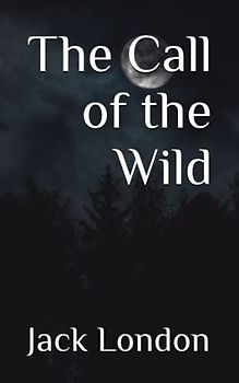The Call of the Wild (Annotated)