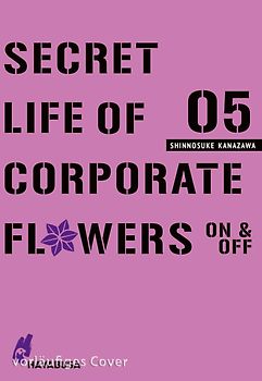 Secret Life of Corporate Flowers – On & Off 5
