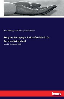 Festgabe der Leipziger Juristenfakultät für Dr. Bernhard Windscheid