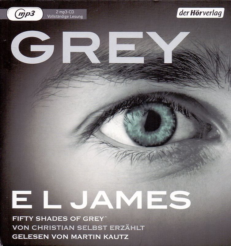 Grey - Fifty Shades of Grey von Christian selbst erzählt