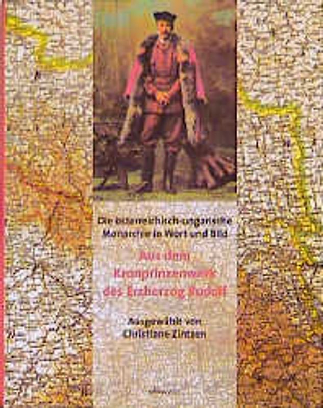 Die österreichisch-ungarische Monarchie in Wort und Bild