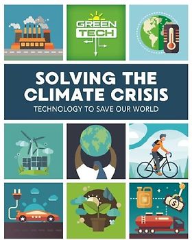 Green Tech: Solving the Climate Crisis