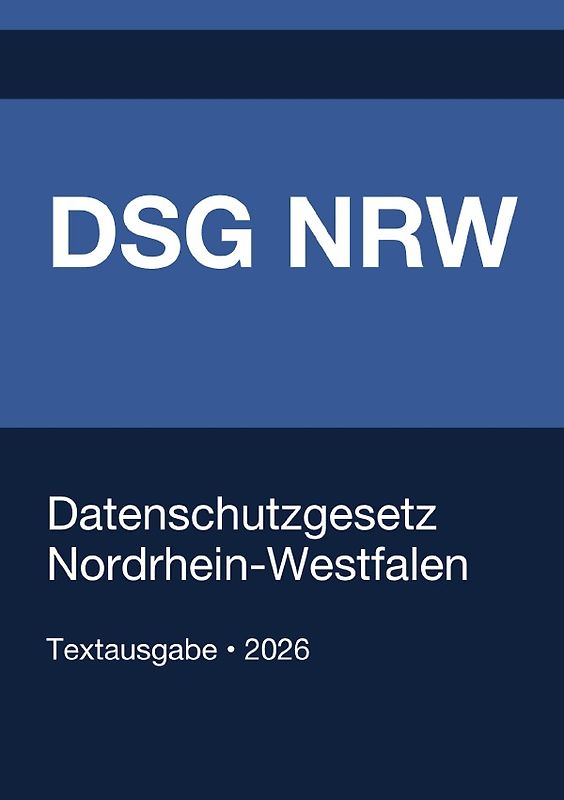 DSG NRW - Datenschutzgesetz Nordrhein-Westfalen 2026