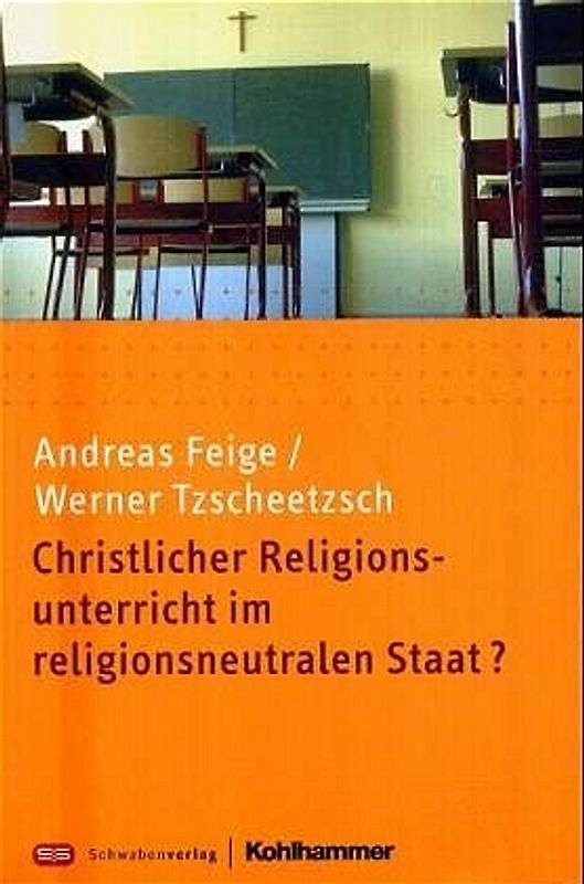 Christlicher Religionsunterricht im religionsneutralen Staat?