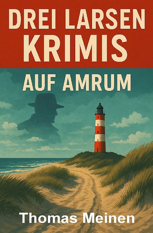 Drei Larsen-Krimis auf Amrum