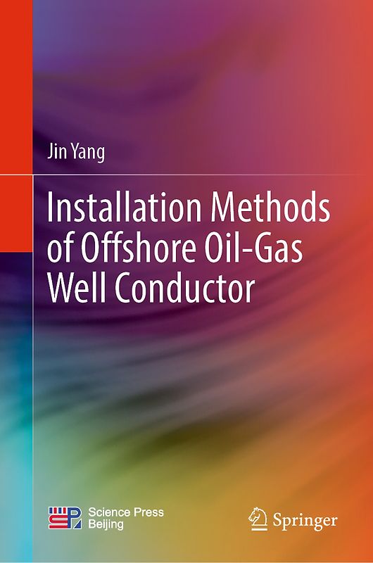 Installation Methods of Offshore Oil-Gas Well Conductor