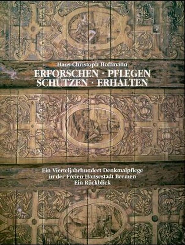 Erforschen, Pflegen, Schützen, Erhalten