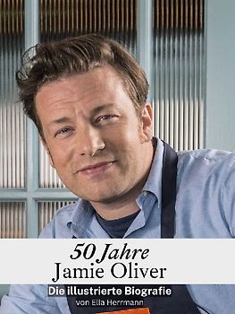 50 Jahre Jamie Oliver