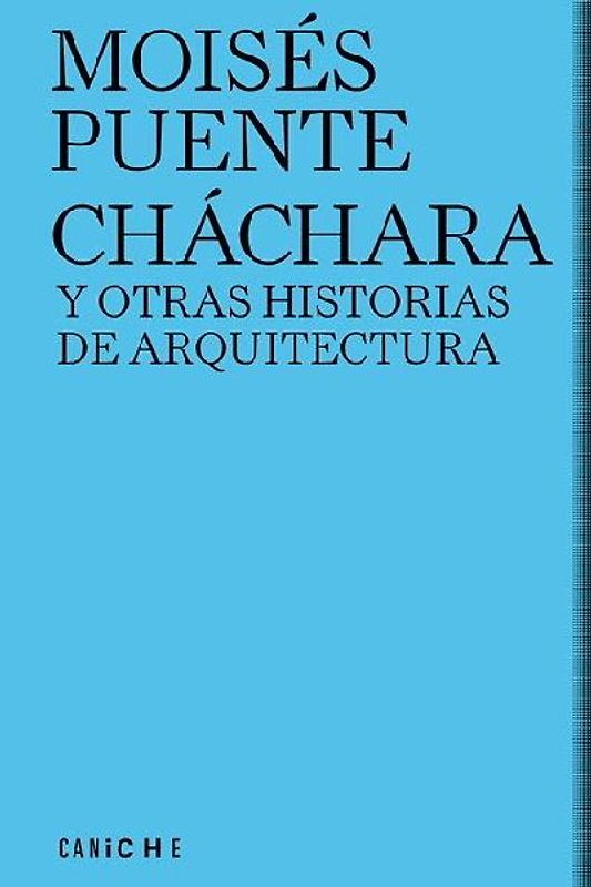 Cháchara y otras historias de arquitectura