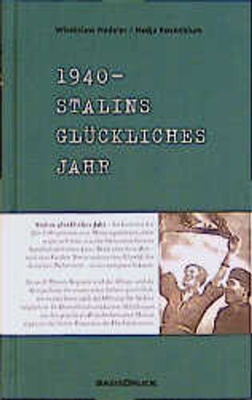 1940. Stalins glückliches Jahr