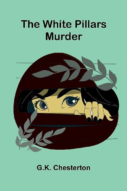 The White Pillars Murder