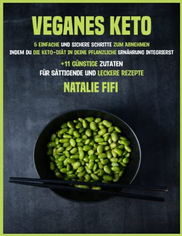 Veganes Keto: 5 Einfache Und Sichere Schritte Zum Abnehmen, Indem Du Die Keto-Diät in Deine Pflanzliche Ernährung Integrierst