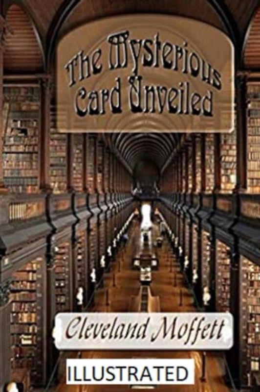 The Mysterious Card Unveiled Illustrated