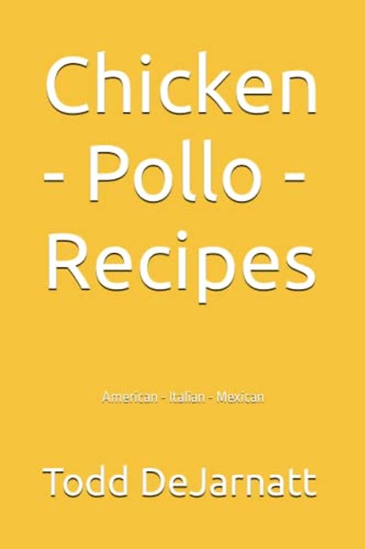 Chicken - Pollo - Recipes
