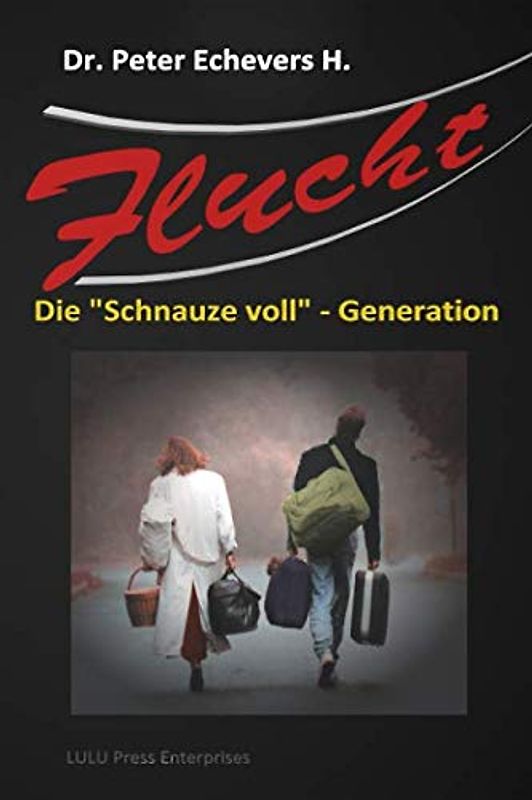Flucht: Die "Schnauze-voll" - Generation