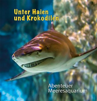 Unter Haien und Krokodilen