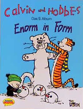 Calvin und Hobbes / Enorm in Form. Das 9. Album
