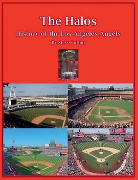 The Halos! History of the Los Angeles Angels