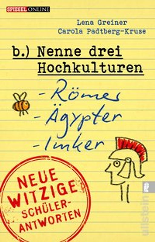 Nenne drei Hochkulturen: Römer, Ägypter, Imker