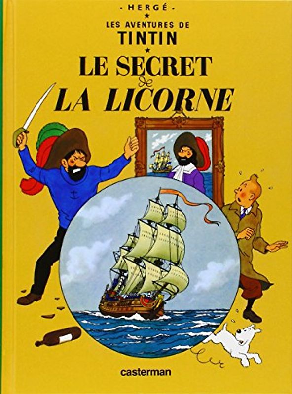 Les Aventures de Tintin: Le secret de la Licorne - Herge