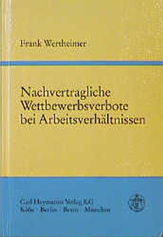 Nachvertragliche Wettbewerbsverbote bei Arbeitsverhältnissen