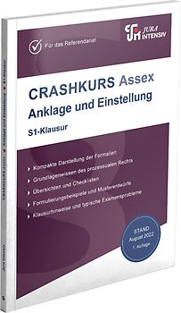 CRASHKURS Assex Anklage und Einstellung - S1-Klausur