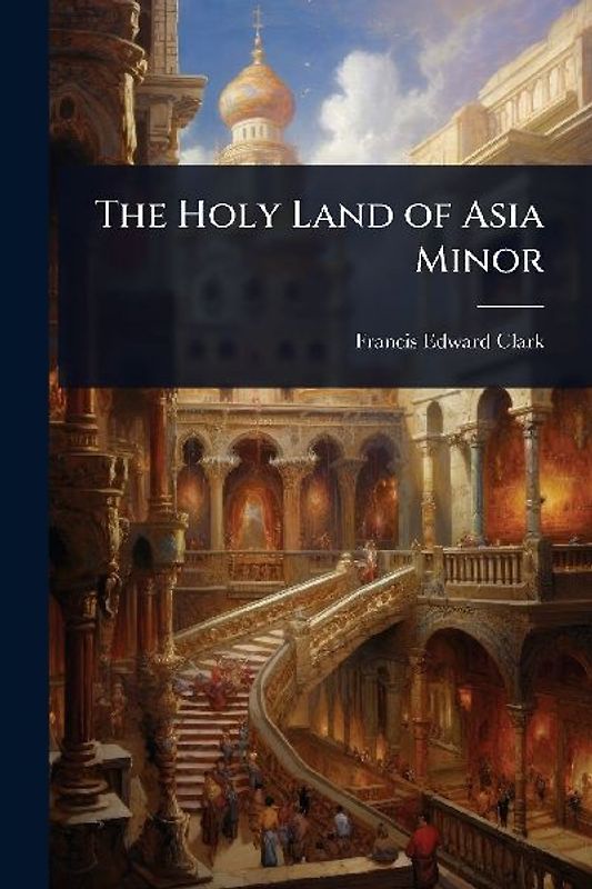 The Holy Land of Asia Minor