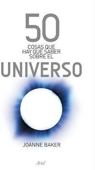 50 cosas que hay que saber sobre el universo