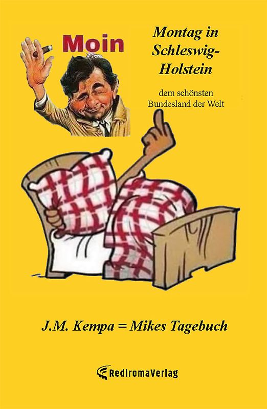 Montag in Schleswig-Holstein, dem schönsten Bundesland der Welt